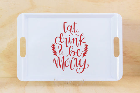 Copy of SERVING TRAY - EAT DRINK MERRY #2